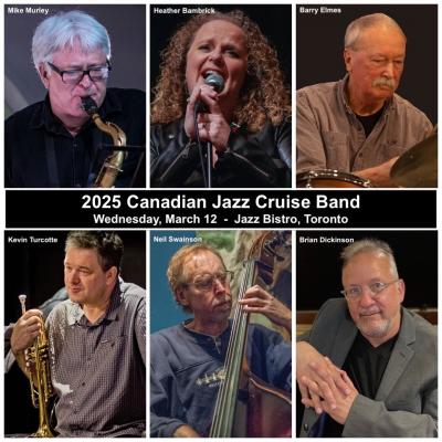 2025 Canadian Jazz Cruise Band at Jazz Bistro