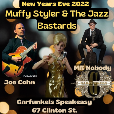 New Years Eve with Muffy Styler And The Jazz Bastards at Garfunkel's Speakeasy - event poster New Years Eve with Muffy Styler And The Jazz Bastards at Garfunkel's Speakeasy