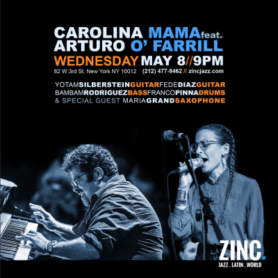 Carolina Mamá Ft. Arturo O'farrill at Zinc Bar