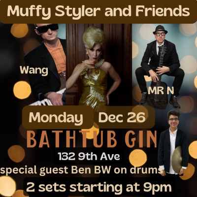 Muffy Styler And Friends at Bathtub Gin