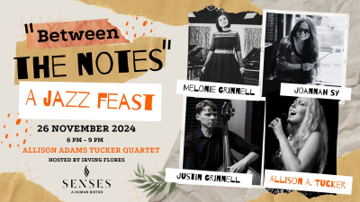Allison Adams Tucker Quartet at Senses A Human Bistro - event poster Allison Adams Tucker Quartet at Senses A Human Bistro