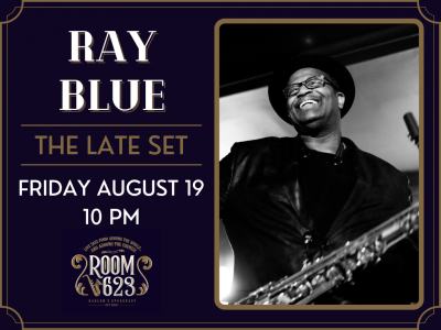 Ray Blue - The Late Set at Room 623