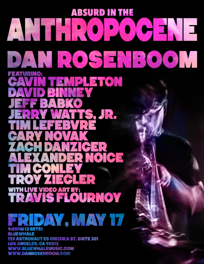 Dan Rosenboom // Absurd In The Anthropocene at Blue Whale