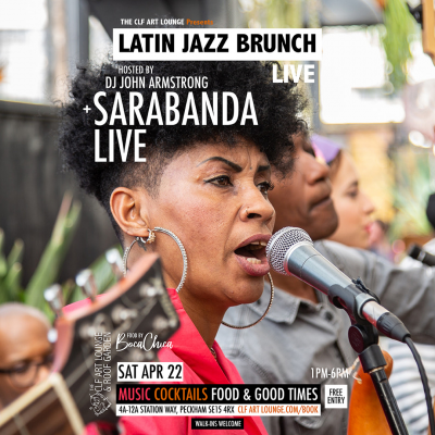 Latin Jazz Brunch Live With Sarabanda (live) + Dj John Armstrong, Free Entry at The CLF Art Lounge And Roof Garden