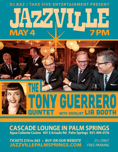 Tony Guerrero Quintet With Lia Booth At Jazzville at Jazzville Palm Springs