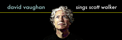 David Vaughan Sings Scott Walker at Map Studio Café