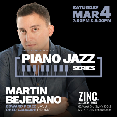 Piano Jazz Series: Martin Bejerano at Zinc Bar