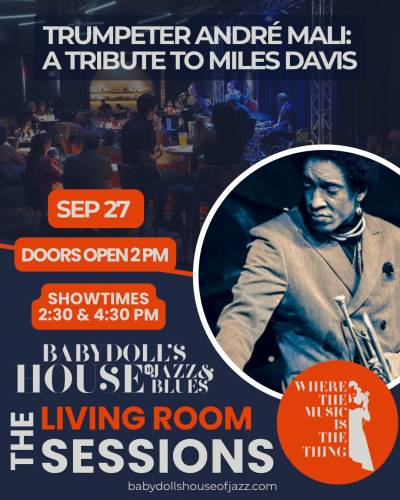 The Living Room Sessions At Babydoll's With Trumpeter Andr&eacute; Mali 