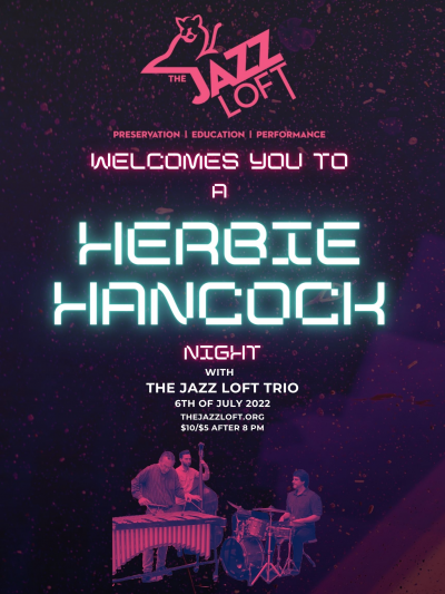 A Herbie Hancock Night at The Jazz Loft - event poster A Herbie Hancock Night at The Jazz Loft