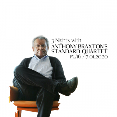 3 Nights With Anthony Braxton's Standard Quartet at Pardon, To Tu