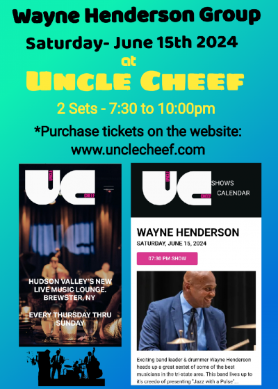 The Wayne Henderson Group At Uncle Cheef at Uncle Cheef