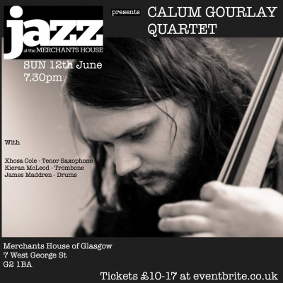 Calum Gourlay Quartet at The Merchants House Of Glasgow