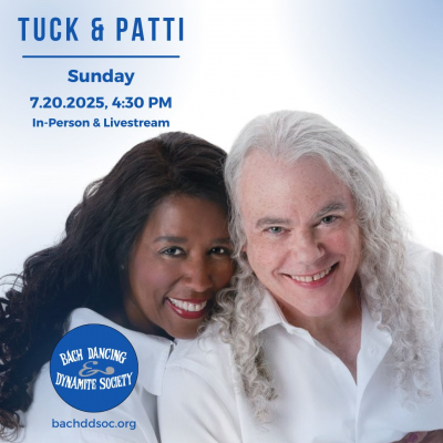 Tuck & Patti at Bach Dancing & Dynamite Society