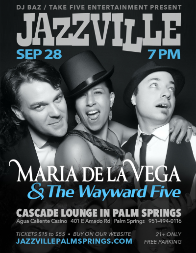 Maria De La Vega & The Wayward Five at Jazzville Palm Springs