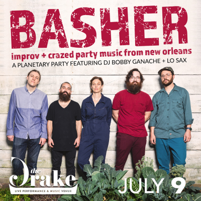 Basher / Bobby Ganache + Lo Sax at The Drake - event poster Basher / Bobby Ganache + Lo Sax at The Drake
