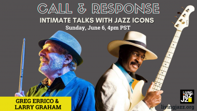 Living Jazz Presents Call & Response: Greg Errico & Larry Graham 