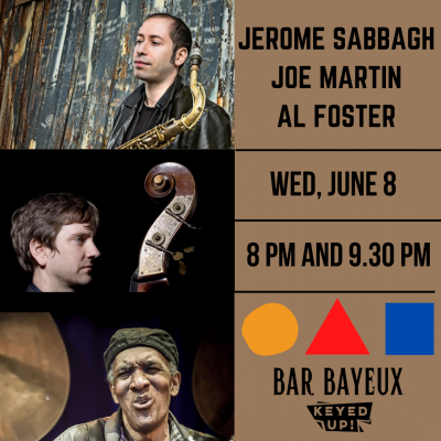Jerome Sabbagh Trio Feat. Al Foster at Bar Bayeux