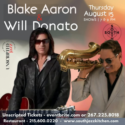 Blake Aaron & Will Donato & The Gerald Veasley Band at Gerald Veasley's Unscripted Jazz Series at South Jazz Club - event poster Blake Aaron & Will Donato & The Gerald Veasley Band at Gerald Veasley's Unscripted Jazz Series at South Jazz Club