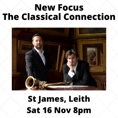 New Focus - Classical Connection at St James Scottish Episcopal Church - event poster New Focus - Classical Connection at St James Scottish Episcopal Church