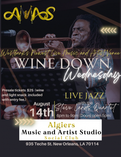 Wine Down Wednesday With Steve Lands Quartet at Algiers Music And Arts Studio - event poster Wine Down Wednesday With Steve Lands Quartet at Algiers Music And Arts Studio