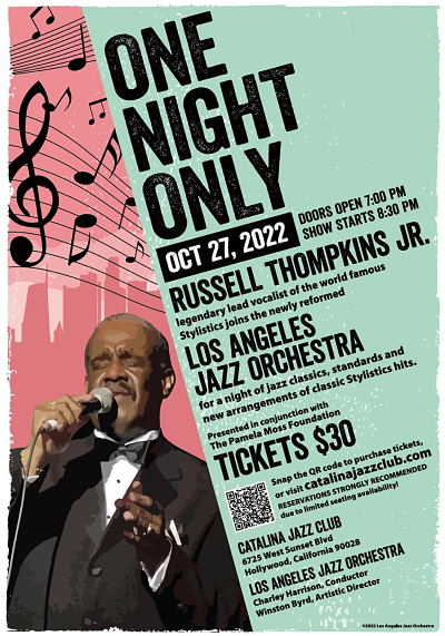 Russell Thompkins Jr. (legendary lead singer with The Stylistics) with the newly re-formed Los Angeles Jazz Orchestra at Catalina Jazz Club - event poster Russell Thompkins Jr. (legendary lead singer with The Stylistics) with the newly re-formed Los Angeles Jazz Orchestra at Catalina Jazz Club