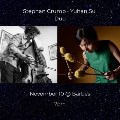 Stephan Crump / Yuhan Su