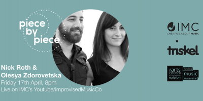 Piece By Piece #2: Nick Roth & Olesya Zdorovetska