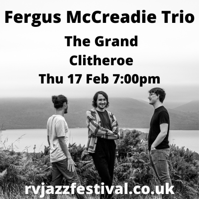 Fergus Mccreadie Trio at The Grand - event poster Fergus Mccreadie Trio at The Grand