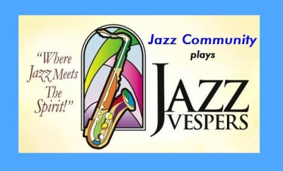 Jazz Community Big Band - Jazz Vespers at Lutheran Church Of The Resurrection - event poster Jazz Community Big Band - Jazz Vespers at Lutheran Church Of The Resurrection