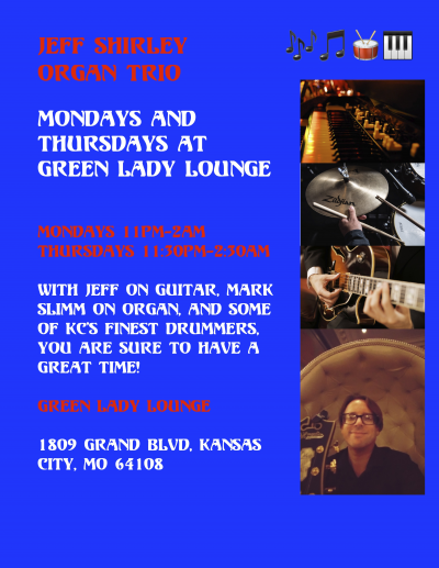 Jeff Shirley Organ Trio at Green Lady Lounge