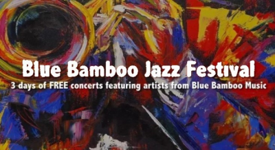Blue Bamboo Jazz Festival at Blue Bamboo Center For The Arts