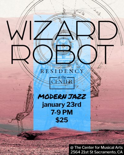 Wizard Robot at The Center For Musical Arts