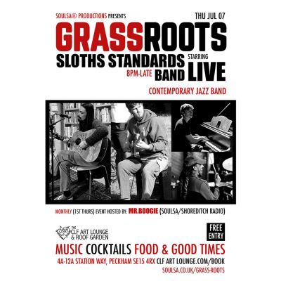 Grass Roots With Sloths Standards Band (live), Free Entry at The CLF Art Lounge And Roof Garden - event poster Grass Roots With Sloths Standards Band (live), Free Entry at The CLF Art Lounge And Roof Garden