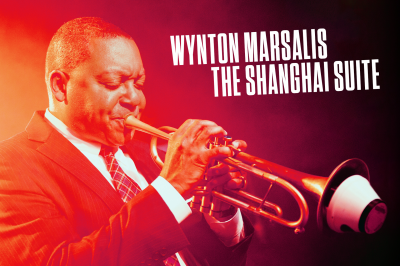 Wynton Marsalis: The Shanghai Suite at Jazz at Lincoln Center - event poster Wynton Marsalis: The Shanghai Suite at Jazz at Lincoln Center
