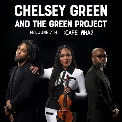 Chelsey Green & The Green Project at Cafe Wha?