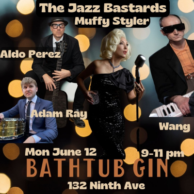 Muffy Styler And The Jazz Bastards Mixology Event at Bathtub Gin - event poster Muffy Styler And The Jazz Bastards Mixology Event at Bathtub Gin