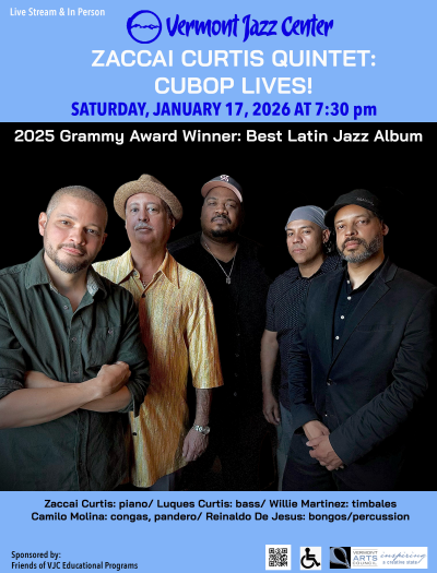 Zaccai Curtis Cubop Quintet at Vermont Jazz Center - event poster Zaccai Curtis Cubop Quintet at Vermont Jazz Center
