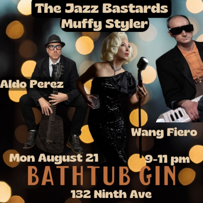 Muffy Styler And The Jazz Bastards at Bathtub Gin - event poster Muffy Styler And The Jazz Bastards at Bathtub Gin