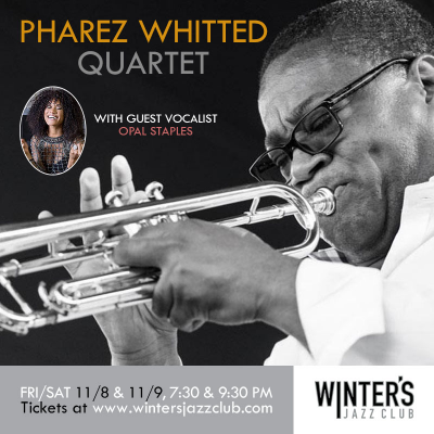 Pharez Whitted + Opal Staples  at Winter's Jazz Club