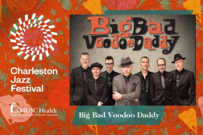 Charleston Jazz Festival: Big Bad Voodoo Daddy at Charleston Jazz Festival at Charleston Music Hall - event poster Charleston Jazz Festival: Big Bad Voodoo Daddy at Charleston Jazz Festival at Charleston Music Hall