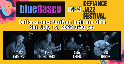 Blue Fiasco at Defiance Jazz Festival - event poster Blue Fiasco at Defiance Jazz Festival