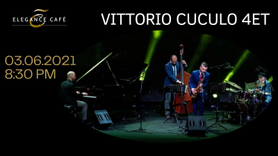 Vittorio Cuculo 4et at Elegance Cafè Jazz Club