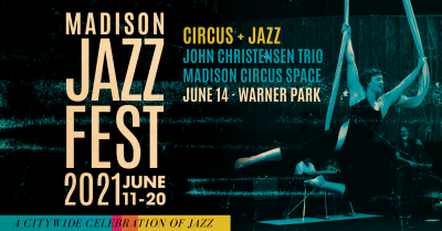 Circus + Jazz at Madison Jazz Fest at Warner Park