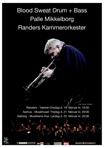 Palle Mikkelborg, Blood Sweat Drum + Bass & The Danish Sinfonietta at Musikkens Hus - event poster Palle Mikkelborg, Blood Sweat Drum + Bass & The Danish Sinfonietta at Musikkens Hus