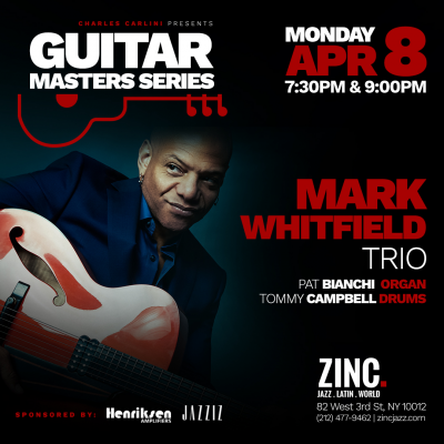 Guitar Masters Series: Mark Whitfield Trio at Zinc Bar