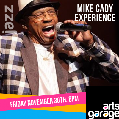 The Mike Cady Expereince At Arts Garage at Arts Garage