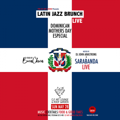 Latin Jazz Brunch Live - Dominican Mothers Day Especial With Sarabanda Live And John Armstrong at The CLF Art Lounge And Roof Garden