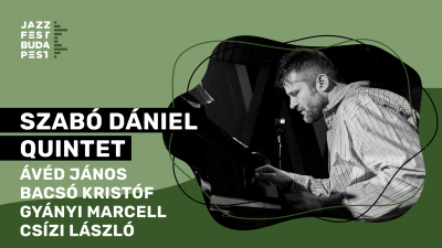 Szabó Dániel Quintet at Jazzfest Budapest at Fonó Budai Zeneház