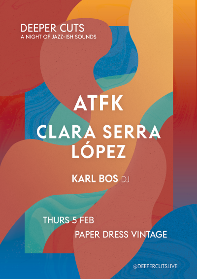 Deeper Cuts: ATFK + Clara Serra L&oacute;pez