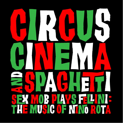 Sexmob Plays Fellini at Rizzoli Bookstore